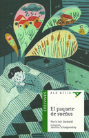 El paquete de sueños (Edelvives, colección Ala Delta, serie Verde, Buenos Aires, 2017). Ilustraciones Josefina Schargorodsky.